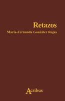 Retazos 153997927X Book Cover
