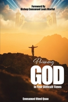Pursuing God In Your Difficult Times 9988384580 Book Cover