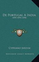 De Portugal A India: 1498-1898 (1898) 1167512715 Book Cover