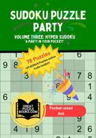 Sudoku Puzzle Party: Volume Three: Hyper Sudoku 196359732X Book Cover