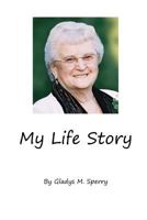 My Life Story 1494804638 Book Cover