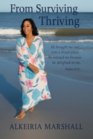 From Surviving to Thriving: My Truth,My Testimony My Voice My Story B0FL3GZY7X Book Cover