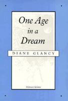 One Age in a Dream: Poems (Lakes & Prairies Series) 0915943204 Book Cover