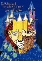 The Middle Times: Lost Kingdom 1514727803 Book Cover