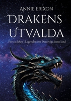Drakens utvalda: Första delen i Legenden om Den eviga isens land (Swedish Edition) 9180809596 Book Cover