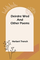 Deirdre wed and other poems 9377788420 Book Cover