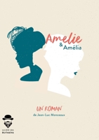 Amélie & Amélia (French Edition) 2342158084 Book Cover