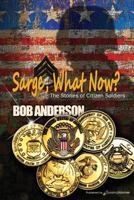 Sarge, What Now? 1612329373 Book Cover