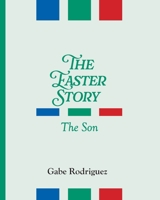 The Easter Story: The Son B0GLGSRG7M Book Cover