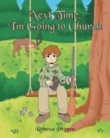 Next Time, I'm Going To Church B0H1DWQYB3 Book Cover