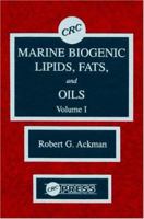 Marine Biogenic Lipids, Fats & Oils, Volume I 0849348897 Book Cover