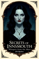 Secrets of Innsmouth: Whispers from the Abyss B0FQ458X9L Book Cover