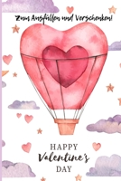Zum Ausf�llen Und Verschenken! Happy Valentine's Day: P�rchen Buch - Ausgefallene Geschenke Ehemann - Liebesbuch zum Selbstgestalten - Ausf�llbuch Gr�nde warum ich dich liebe - Liebeserkl�rung f�r M�n B083XW5ZCR Book Cover