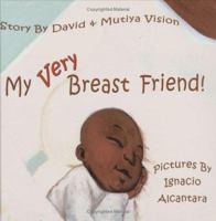 My Very Breast Friend 0965953858 Book Cover