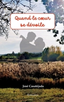 Quand le coeur se dévoile (French Edition) 2322569399 Book Cover