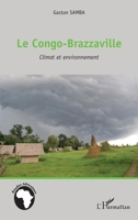 Le Congo-Brazzaville: Climat et environnement (Études Africaines) (French Edition) 2343022364 Book Cover
