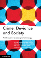 Crime, Deviance and Society: An Introduction to Sociological Criminology 1108430309 Book Cover