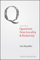 Quantum Non-Locality and Relativity: Metaphysical Intimations of Modern Physics (Aristotelian Society Monographs) 1444331272 Book Cover
