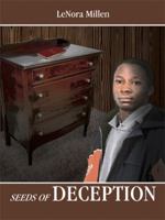 Seeds of Deception 1418416347 Book Cover