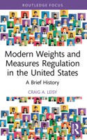 Modern Weights and Measures Regulation in the United States: A Brief History 1032204656 Book Cover