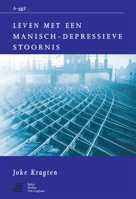 Leven met een manisch-depressieve stoornis (Van A tot ggZ) 9031334324 Book Cover