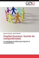 Capital Humano: Fuente de Competitividad 3846577596 Book Cover