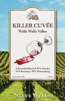 Killer Cuvee: Walla Walla Valley 0615615899 Book Cover
