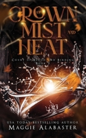 Crown of Mist and Heat 0645788538 Book Cover
