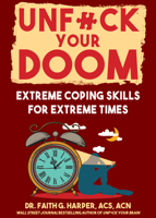 Unfuck Your Doom: Extreme Coping Skills for Extreme Times 164841754X Book Cover