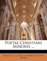 Poetae Christiani Minores ... 1148785159 Book Cover