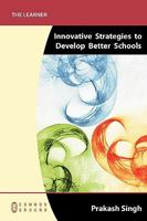 Innovative Strategies to Develop Better Schools 1863356932 Book Cover