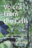 Voices From the Cells: A Story of Chains, Choices and Second Chances B0FYDD12CQ Book Cover