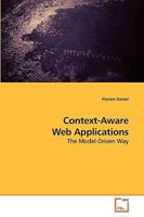 Context-Aware Web Applications: The Model-Driven Way 3639113934 Book Cover