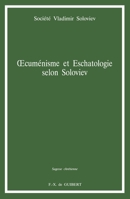 Oecuménisme et eschatologie selon Soloviev 2868393322 Book Cover