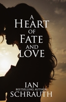 A Heart of Fate and Love: A Novel B0DQH3RTSD Book Cover