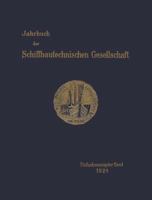 Jahrbuch Der Schiffbautechnischen Gesellschaft: Funfundzwanzigster Band 3642901697 Book Cover