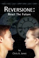 Reversione: Reset the Future 1946775339 Book Cover