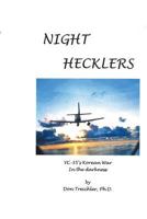 Night Hecklers: VC-35's Korean Air Campaign During the Hours of Darkness 1537240110 Book Cover