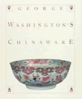 George Washington's Chinaware 0810917793 Book Cover