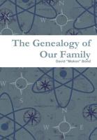 The Genealogy of Our Family 1312362464 Book Cover