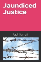 Jaundiced Justice B08LPR3PTV Book Cover