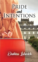 PRIDE AND INTENTIONS B089CWR8R4 Book Cover