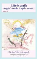 Life is a gift: Angels' words. Angels' sword. 109538192X Book Cover
