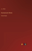 Dramatische Werke: Vierter Band 3368214535 Book Cover