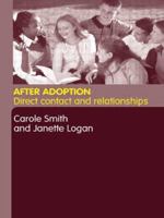 After Adoption: Direct Contact and Relationships 0415282217 Book Cover