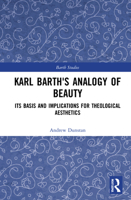 Karl Barth's Analogy of Beauty: Its Basis and Implications for Theological Aesthetics 103207311X Book Cover
