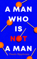 A Man Who is Not a Man 1913175022 Book Cover