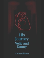 His Journey: Velic and Danny B0BW3HQZV4 Book Cover