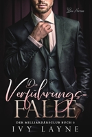 Die Verführungs-Falle: Liebesroman (Der Milliardärsclub) (German Edition) B0FCY88NL7 Book Cover