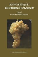 Molecular Biology and Biotechnology of Grapevine 0792369491 Book Cover